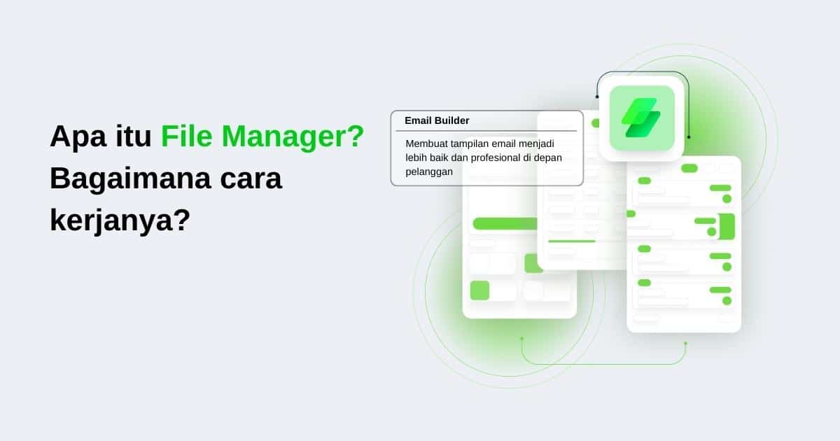 Apa itu File Manager? Bagaimana cara kerjanya?